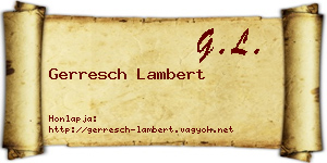 Gerresch Lambert névjegykártya